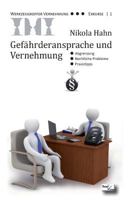 Gefährderansprache und Vernehmung: Abgrenzung - Rechtliche Probleme - Praxistipps 3944177452 Book Cover