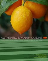 Authentic Spanish Cuisine 1519358857 Book Cover