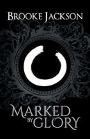 Marked By Glory 1493691228 Book Cover