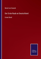 Der Erste Raub an Deutschland: Erster Band 3375026781 Book Cover