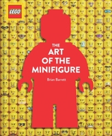 LEGO The Art of the Minifigure 1452182264 Book Cover