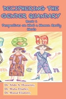 Deciphering The Gender Quandary: Book1: Perspectives on What a Woman Really Wants B09T5LCNGD Book Cover