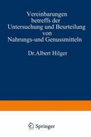 Vereinbarungen Betreffs Der Untersuchung Und Beurteilung Von Nahrungs- Und Genussmitteln Sowie Gebrauchsgegenstanden 3642985726 Book Cover
