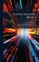Science Readers, Book 3 1023840847 Book Cover