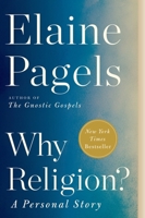 Why Religion?: A Personal Story 0062368532 Book Cover