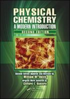 Physical Chemistry: A Modern Introduction, Second Edition 1138113999 Book Cover