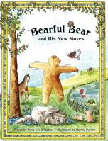 Bearful Bear and His New Moves 1937084175 Book Cover