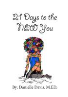 21 Days to the NEW You 1070813877 Book Cover