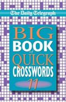 The Daily Telegraph Big Book of Quick Crosswords 11 0330412124 Book Cover