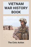 Vietnam War History Book: The Civic Action: Vietnam War Books null Book Cover