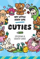 My Little Cosy Life Cuties Colouring & Scratch Cards 1835555004 Book Cover