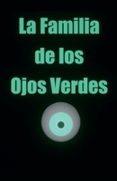 La Familia de los Ojos Verdes (San Diablo) (Spanish Edition) B0FQM7LPKB Book Cover