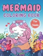 Mermaid Coloring Book For Adults: A Wonderful coloring books with nature, Fun, Beautiful To draw Adults activity null Book Cover
