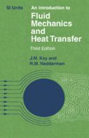 An Introduction to Fluid Mechanics and Heat Transfer: With Applications in Chemical and Mechanical Process Engineering 0521098807 Book Cover
