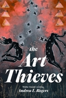 The Art Thieves 1646143787 Book Cover