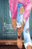 Freeze, Seek, Surrender Book 3 Compilation Devotional: Her Womanhood B08X5WCV7V Book Cover