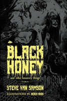Black Honey And Other Unsavory Things B0C16FQGDM Book Cover