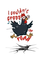 I Couldn't Cross the Road B0H8B1DJFV Book Cover