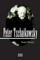 Peter Tschaikowsky 3958011926 Book Cover