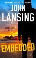 Embedded (Dakota Judd Thriller Series) B0FGY1KV8T Book Cover