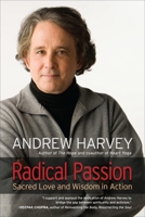 Radical Passion: Sacred Love and Wisdom in Action 1583945032 Book Cover