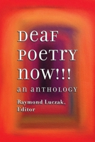 Deaf Poetry Now!!!: An Anthology B0FZ5GSLF1 Book Cover