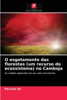 O esgotamento das florestas (um recurso do ecossistema) no Camboja: As cidades dependem do seu meio envolvente 6202837365 Book Cover
