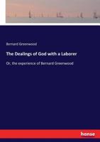 The Dealings of God with a Laborer 3337250327 Book Cover