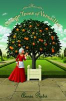 The Orange Trees of Versailles 0385731035 Book Cover