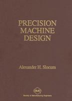 Precision Machine Design 0872634922 Book Cover