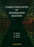 Characterizations of Information Measures 9810230060 Book Cover