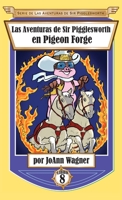 Las Aventuras de Sir Pigglesworth En Pigeon Forge 1680551620 Book Cover