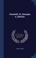 Farewell to European History 1340089815 Book Cover