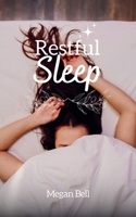 Restful Sleep (Taking Care of You) B0DXMSVYP8 Book Cover