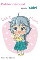 Cahier de bord de mon bébé - Suivi des biberons: Couverture rose et blanc - dessin d'une maman qui donne le biberon à son bébé ( Style manga ) (French Edition) 171313442X Book Cover