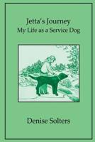 Jetta's Journey: My Life as a Service Dog 1938436989 Book Cover