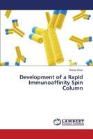 Development of a Rapid Immunoaffinity Spin Column 3659330965 Book Cover