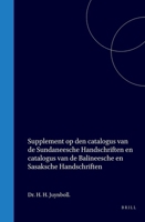 Supplement op den catalogus van de Sundaneesche handschriften, en Catalogus van de Balineesche en Sasaksche handschriften der Leidsche Universiteits-Bibliotheek (Dutch Edition) 9004569871 Book Cover