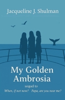 My Golden Ambrosia (Josh & Alistair series) B0FPXCD3LT Book Cover