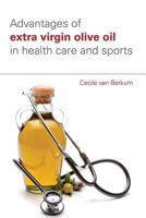 advantages of extra virgin olive oil in health care and sports 109466183X Book Cover