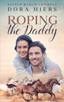 Roping the Daddy B08ZBRK1H7 Book Cover