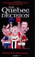 The Quebec Decision: Perspectives on the Supreme Court Ruling on Secession 1550286609 Book Cover