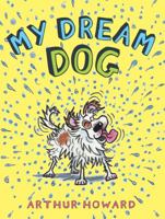 My Dream Dog 1481458388 Book Cover