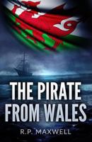 The Pirate from Wales 1537483889 Book Cover