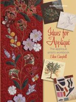 Ideas for Appliqué: The Appliqué Artist's Workbook 1863513884 Book Cover