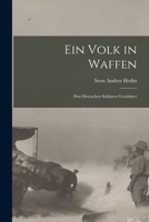 Ein Volk in Waffen: Den Deutschen Soldaten Gewidmet 1017358494 Book Cover