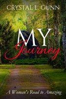 My Journey: A Woman's Road to Amazing B08H6QG7VQ Book Cover