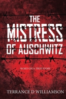 The Mistress of Auschwitz 1738888207 Book Cover
