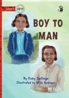 Boy to Man - Our Yarning 1923429876 Book Cover