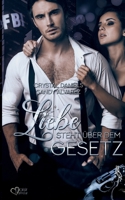 Liebe steht über dem Gesetz (German Edition) 3864956544 Book Cover